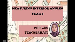 YEAR 5 - MEASURING INTERIOR ANGLES