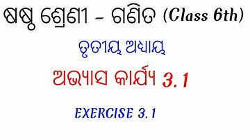 Math 6th Class chapter 3 || Exercise 3.1 || Odia Medium || Math By Bisnu