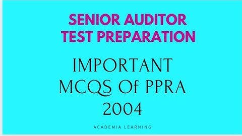 #SeniorAuditorTestPreparation2021 Important MCQS Of PPRA 2004 Lecture No : 8