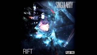 Singularity - Rift Zephex Remix