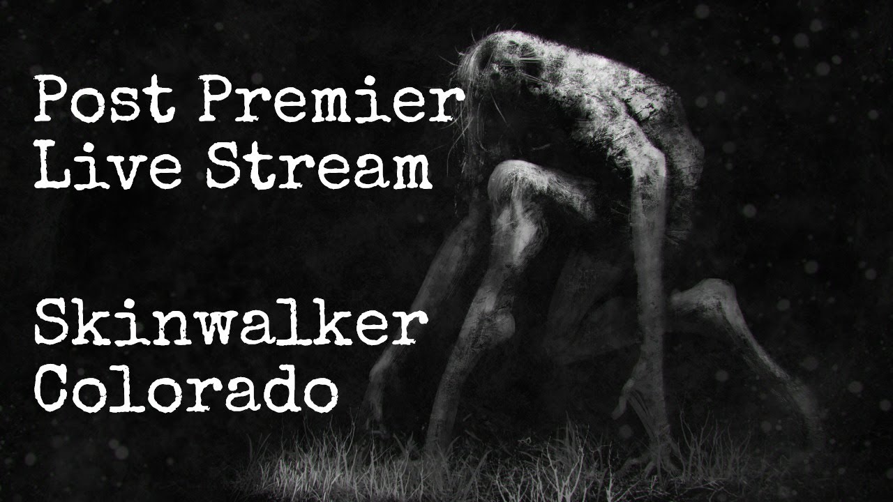 Skinwalker Colorado Live Stream YouTube