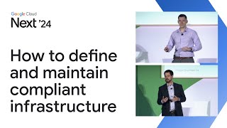 How to define and maintain compliant infrastructure to serve regulated industries