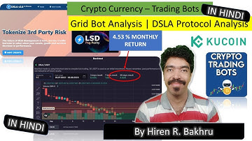 #72 | DSLA Protocol | Crypto Bots | Spot Grid | Kucoin & Bits Gap  || IN HINDI