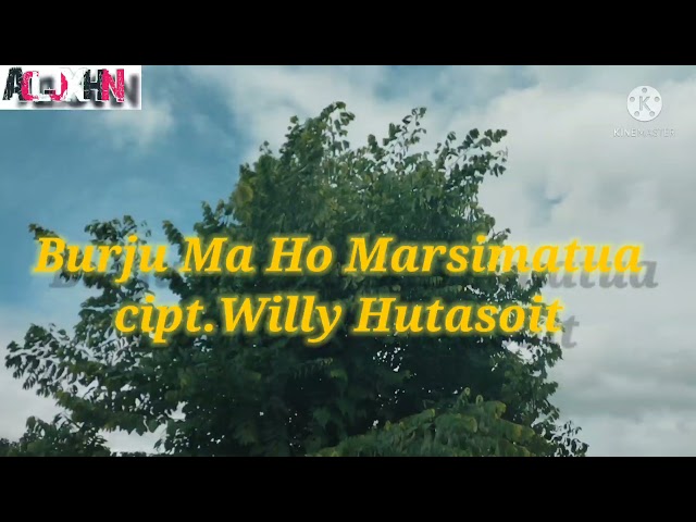 BURJU MA HO MARSIMATUA [Lyric] || cipt. Willy Hutasoit class=