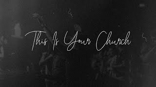 This is Your Church (Lyrics) By Every Nation Rosebank Worship