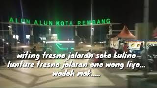 Witing tresno jalaran soko kulino - story WA(alun-alun Rembang)