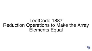 LeetCode 1887: Reduction Operations to Make the Array Elements Equal
