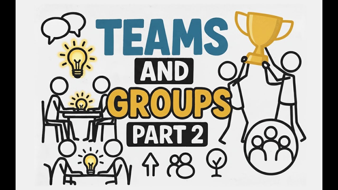 36- Teams and Groups - Part 2 - Teams versus Groups - YouTube