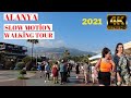 alanya slow motion walking tour 4k 2021 ! antalya turkey holiday ! turkey travel 4k uhs 60fps