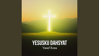Yesusku Dahsyat
