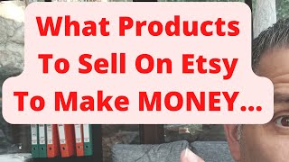 What Products To Sell On Etsy To Make MONEY