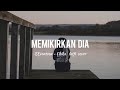 Memikirkan Dia - Seventeen - Chika Lutfi Cover (  Lirik/Lyrics )