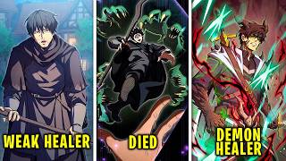 A Weak Healer Was Bullied and Killed, But He Returned Stronger Than the Demon King - Manhwa Recap