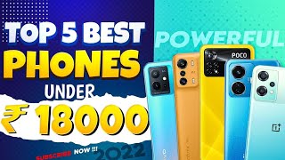 Top 5 Best Smartphone Under 18000 in July 2022 | Best Powerful Killer Phone Under 18000 In INDIA