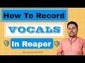 How to Record Vocals in Reaper | Reaper Tutorial Hindi| Anything In REAPER 😀