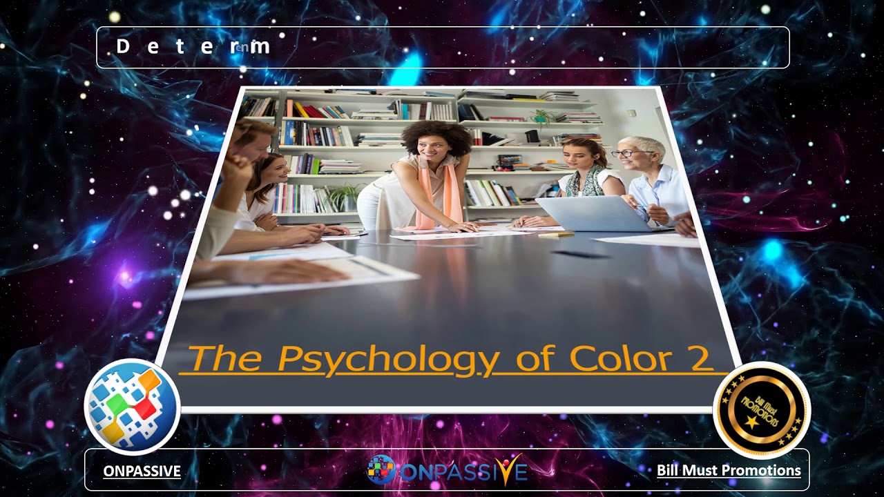 ONPASSIVE. Determine Customer Behavior with the Help of Color Psychology Part 2
