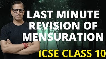 Last Minute Revision Of Mensuration | Mensuration One Shot | ICSE Class 10 |  @sirtarunrupani