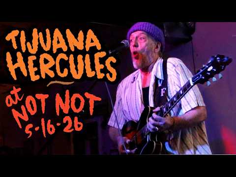 Tijuana Hercules at Not Not, Chicago - 5/16/26