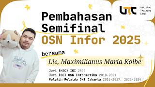 [UTC] 2025 Informatics OSN Semifinal Discussion