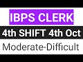 📢 IBPS CLERK PRELIMS ✅ 4th SHIFT TOTAL ATTEMPT ❓
