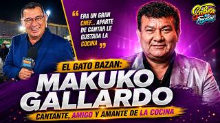 El Gato Bazán recuerda a Makuko: “También era un gran chef”