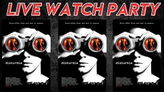 DISTURBIA **LIVE MOVIE WATCH PARTY**