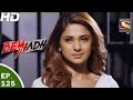 Beyhadh - बेहद - Ep 125 - 3rd Apr, 2017