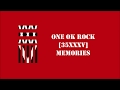 ONE OK ROCK- Memories lyrics video