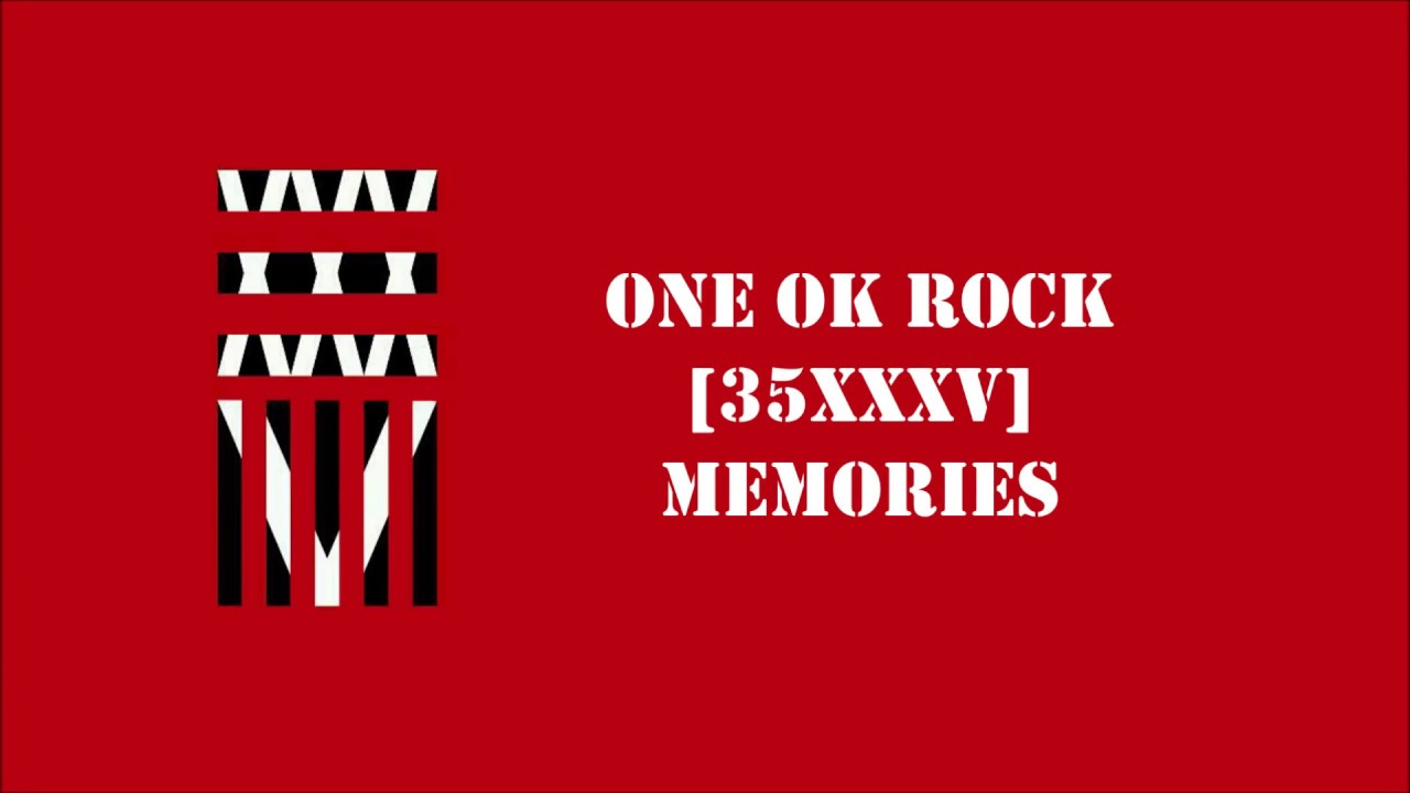 One Ok Rock Memories Lyrics Video Youtube