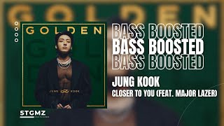 [BASS BOOSTED] Jung Kook (정국 ) - Closer to You (feat. Major Lazer)