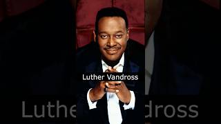 The Life and Death of Luther Vandross