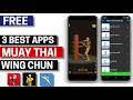 3 Best Free Learn Muay Thai, Wing Chun and Taekwondo Apps for Android 2026