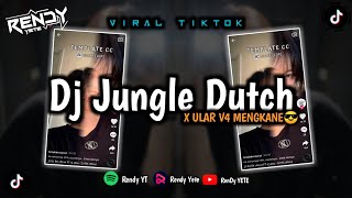 Dj Jungle Dutch X Ular V4 Mengkane By DJ RX Jedag Jedug Viral TikTok🎧
