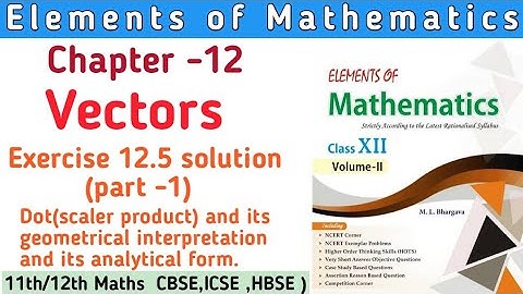 Class 12th Elements of Mathematics  Chapter 12 Ex 12.5 (part 1) | Elements  Class 12th solution