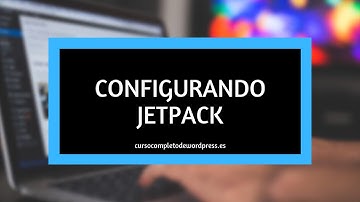 Curso completo de Wordpress 10/24 ➡️ Instalando y configurando Jetpack
