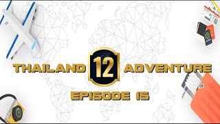 Sky Walk | episode 15 | Thailand Adventure 12