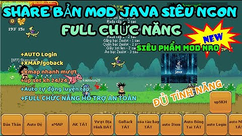 Ngọc Rồng Online - BẢN MOD JAVA ÚP SIÊU NGON ( Úp SM, Úp SKH, Auto login, atuo bán đồ rác, vv...)