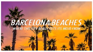 Barcelona beach guide: some of the best beaches in spain are right
city.