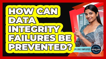 How Can Data Integrity Failures Be Prevented?