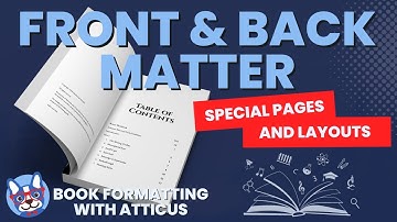 Front and Back Matter - Formatting Your Book with Atticus