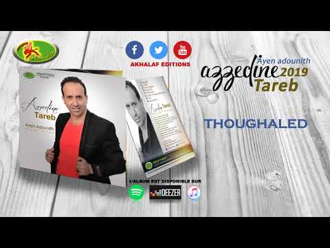 AZZEDINE TAREB AYEN ADOUNITH THOUGHALED Officiel Audio
