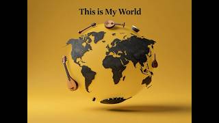This is my World