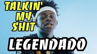 Quin NFN - Talkin' My Shit / Legendado