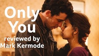 Only You reviewed by Mark Kermode