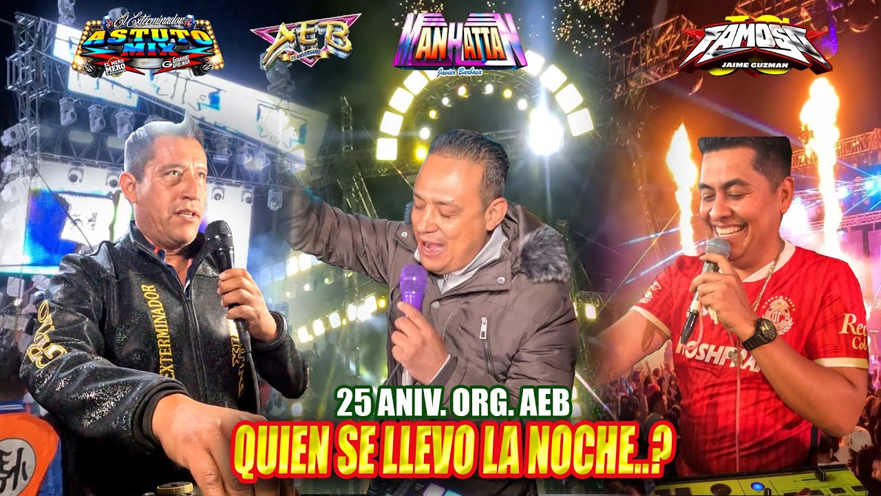 ¿ Quien Se Llevo La Noche Con La AEB ? SONIDO ASTUTO MIX - SONIDO MANHATTAN - SONIDO FAMOSO ?