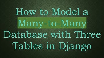 How to Model a Many-to-Many Database with Three Tables in Django