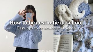 How To Be Aesthetic At School Easy Tips To Be Aesthetic At School