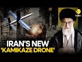 Iran unveils new Kamikaze Drone in wake of sanctions | WION Originals