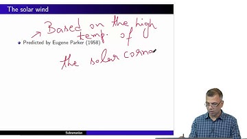 mod07lec34 - Solar wind : Parker