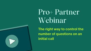 The right way to control the number of questions on an initial call